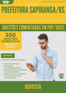 1000 Questões Comentadas para Concurso Dentista da Prefeitura Sapiranga Rs 2025 - 400 Questões