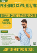 1000 Questões Comentadas para Concurso Agente Comunitario De Saude da Prefeitura Carvalhos Mg 2025 - 400 Questões
