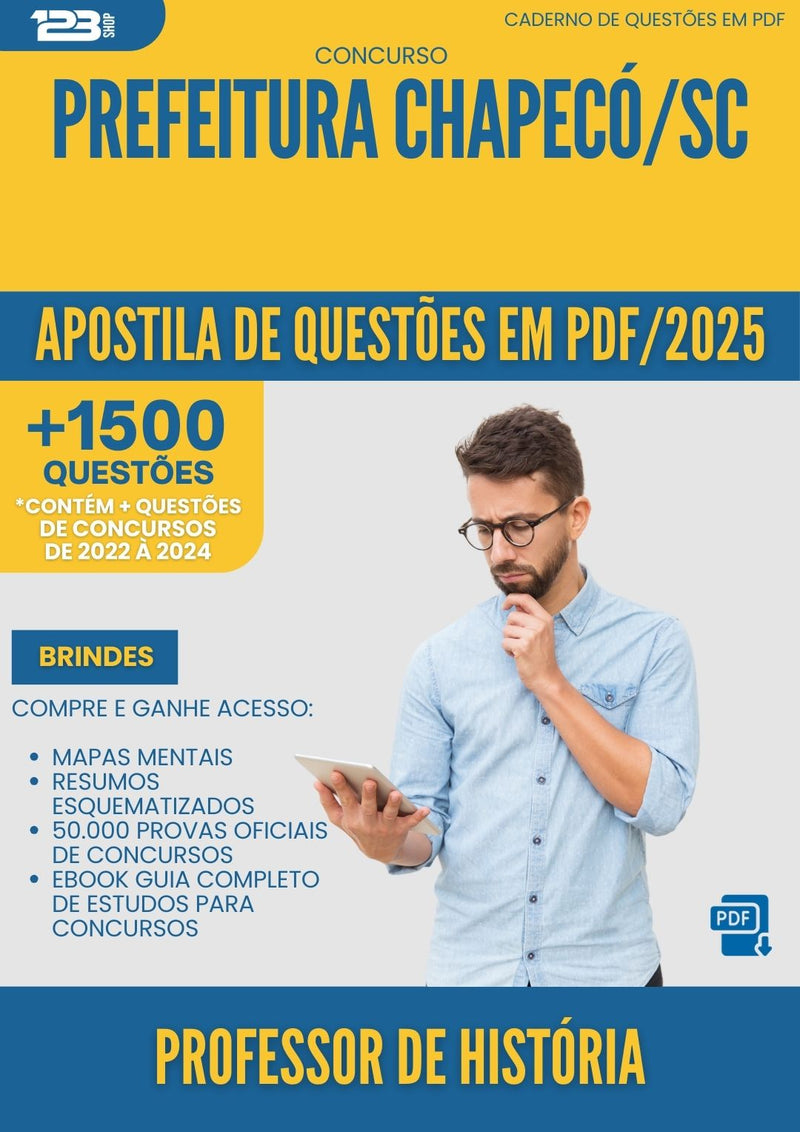Apostila de Questões para Concurso Professor De Historia da Prefeitura Chapeco Sc 2025 - Mais de 1.500 Questões