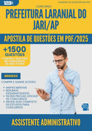 Apostila de Questões para Concurso Assistente Administrativo Laranjal Do da Prefeitura Jari Ap 2025 - Mais de 1.500 Questões