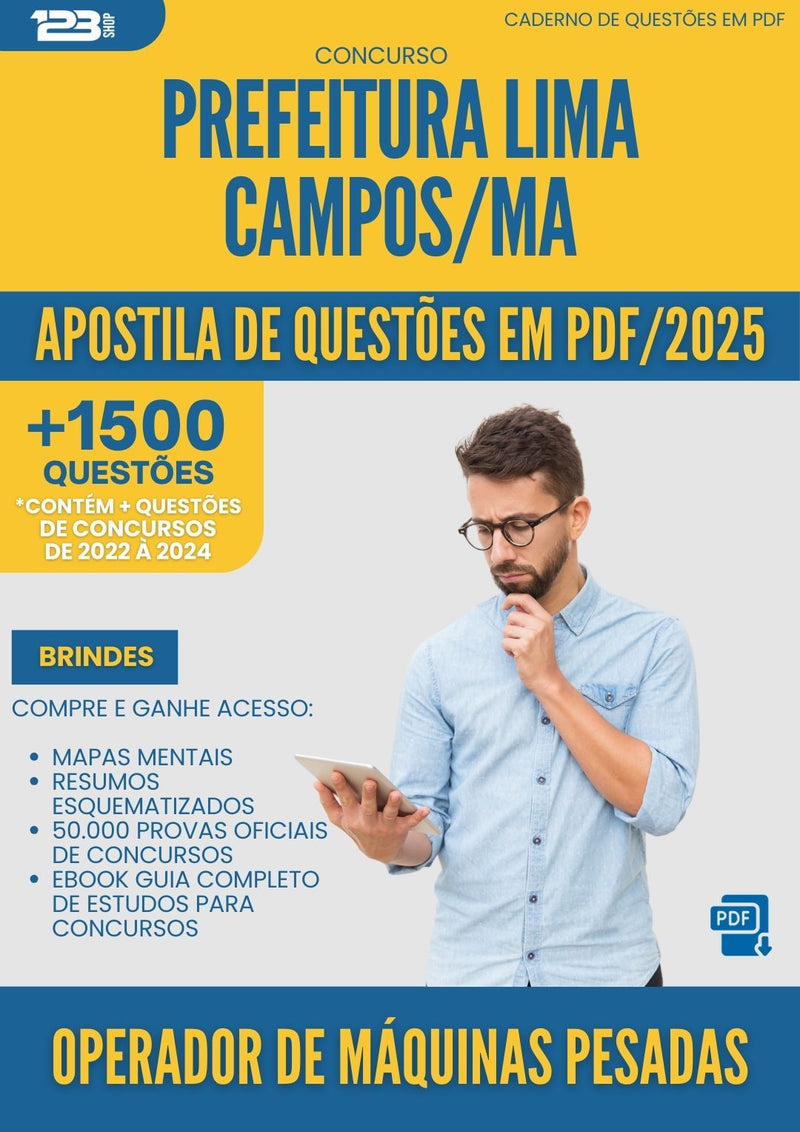 Apostila de Questões para Concurso Operador De Maquinas Pesadas da Prefeitura Lima Campos Ma 2025 - Mais de 1.500 Questões