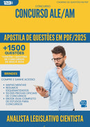 Apostila de Questões para Concurso Analista Legislativo Cientista Politico Ale Am 2025 - Mais de 1.500 Questões