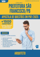 Apostila de Questões para Concurso Arquiteto da Prefeitura Sao Francisco Pb 2025 - Mais de 1.500 Questões