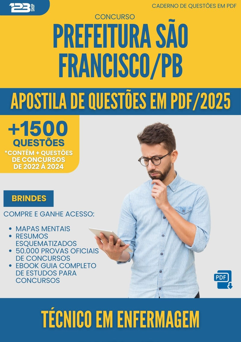 Apostila de Questões para Concurso Tecnico Em Enfermagem Plantonista da Prefeitura Sao Francisco Pb 2025 - Mais de 1.500 Questões
