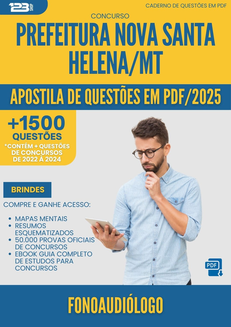 Apostila de Questões para Concurso Fonoaudiologo da Prefeitura Nova Santa Helena Mt 2025 - Mais de 1.500 Questões