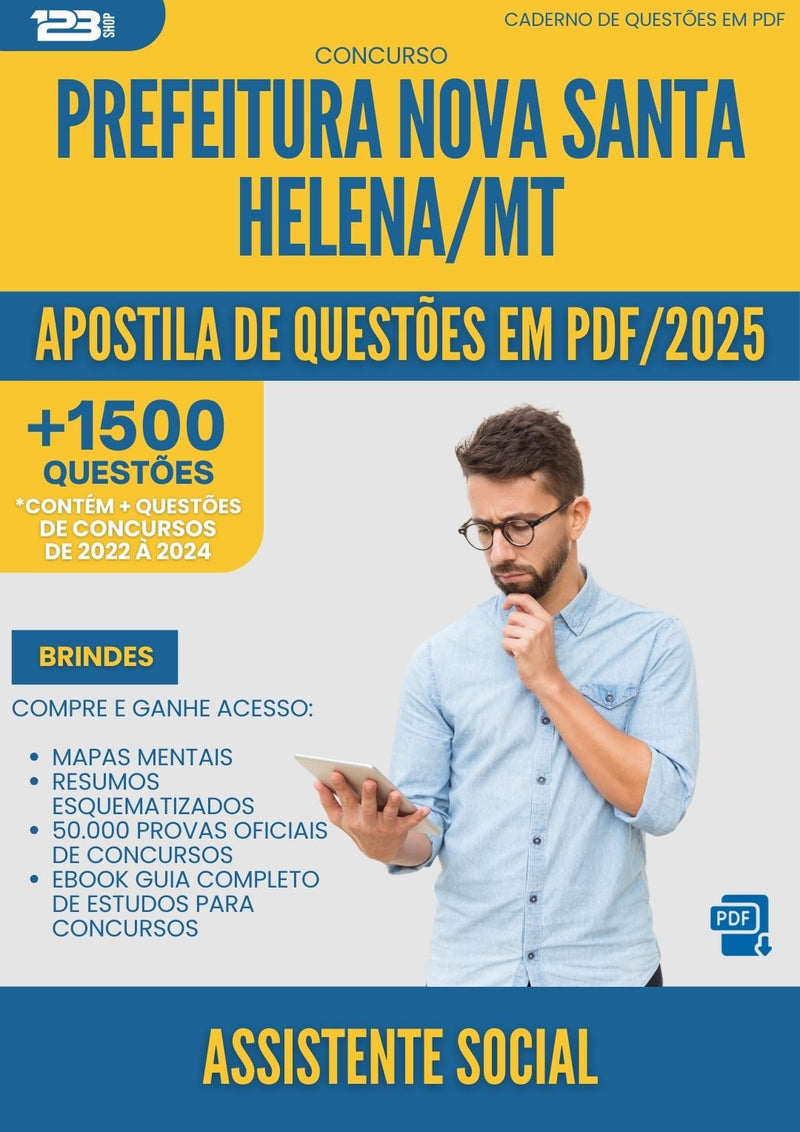 Apostila de Questões para Concurso Assistente Social da Prefeitura Nova Santa Helena Mt 2025 - Mais de 1.500 Questões