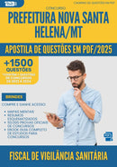 Apostila de Questões para Concurso Fiscal De Vigilancia Sanitaria da Prefeitura Nova Santa Helena Mt 2025 - Mais de 1.500 Questões