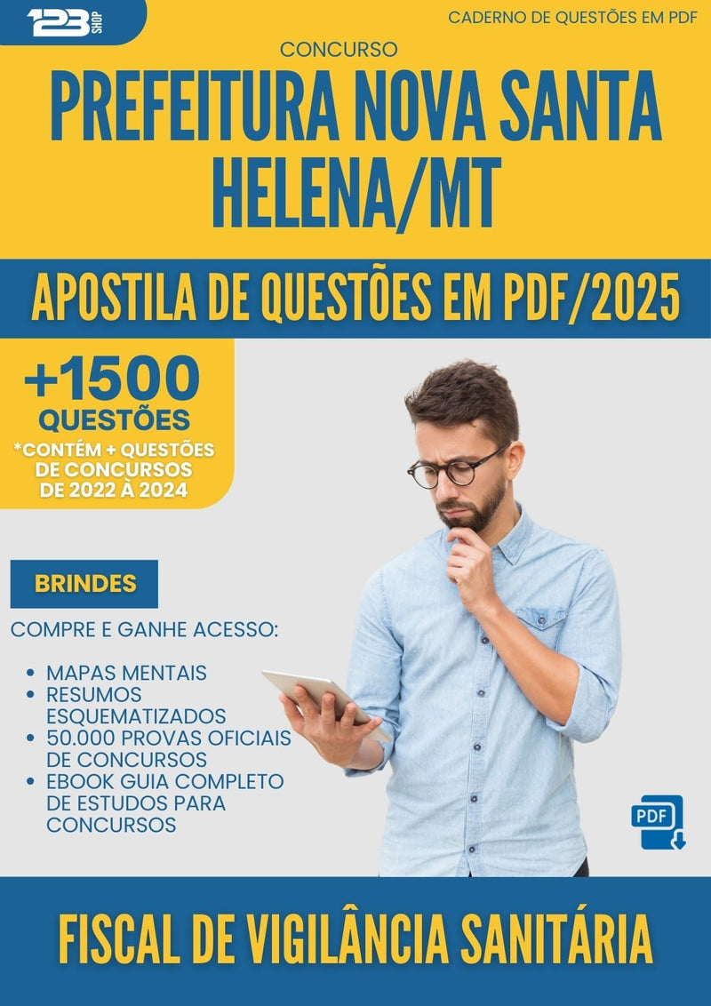Apostila de Questões para Concurso Fiscal De Vigilancia Sanitaria da Prefeitura Nova Santa Helena Mt 2025 - Mais de 1.500 Questões