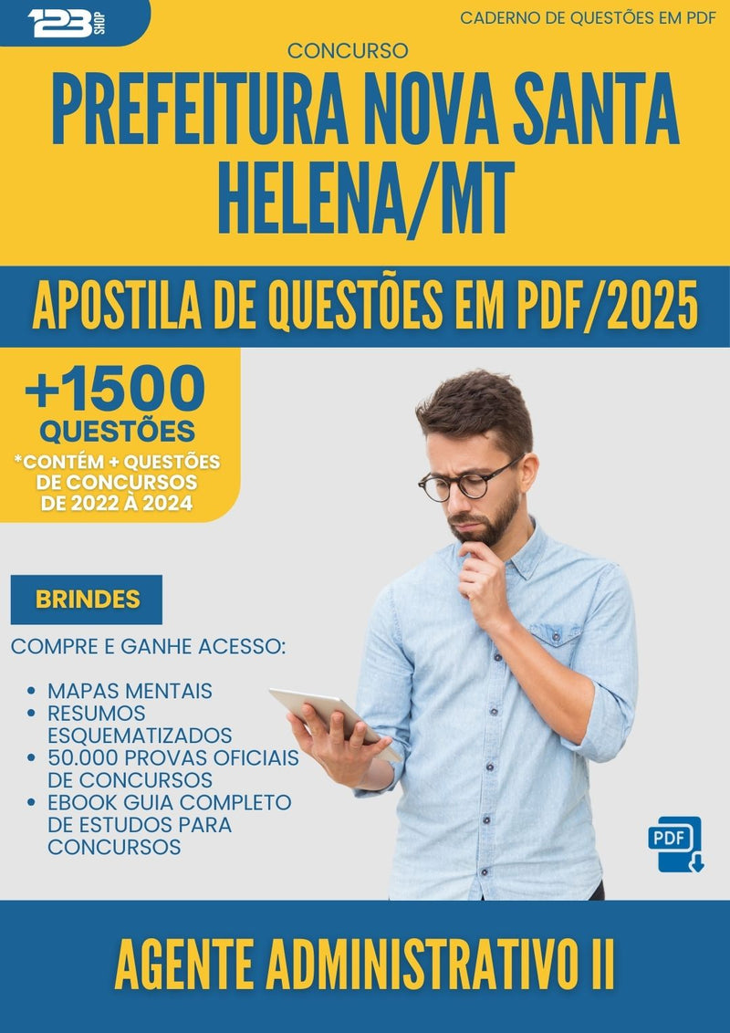 Apostila de Questões para Concurso Agente Administrativo Ii da Prefeitura Nova Santa Helena Mt 2025 - Mais de 1.500 Questões