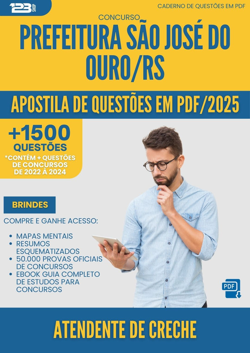Apostila de Questões para Concurso Atendente De Creche Sao Jose Do da Prefeitura Ouro Rs 2025 - Mais de 1.500 Questões