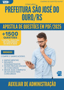 Apostila de Questões para Concurso Auxiliar De Administracao Sao Jose Do da Prefeitura Ouro Rs 2025 - Mais de 1.500 Questões