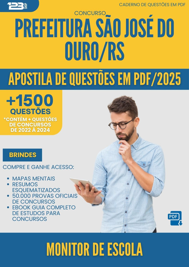 Apostila de Questões para Concurso Monitor De Escola Sao Jose Do da Prefeitura Ouro Rs 2025 - Mais de 1.500 Questões