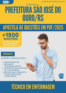 Apostila de Questões para Concurso Tecnico Em Enfermagem Sao Jose Do da Prefeitura Ouro Rs 2025 - Mais de 1.500 Questões