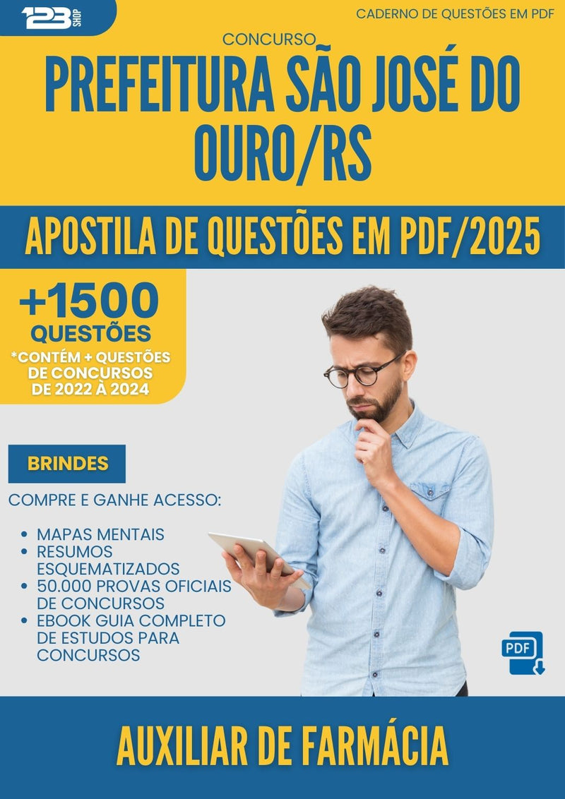 Apostila de Questões para Concurso Auxiliar De Farmacia Sao Jose Do da Prefeitura Ouro Rs 2025 - Mais de 1.500 Questões