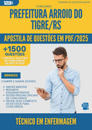 Apostila de Questões para Concurso Tecnico Em Enfermagem da Prefeitura Arroio Do Tigre Rs 2025 - Mais de 1.500 Questões