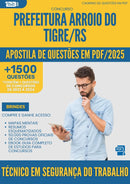 Apostila de Questões para Concurso Tecnico Em Seguranca Do Trabalho da Prefeitura Arroio Do Tigre Rs 2025 - Mais de 1.500 Questões