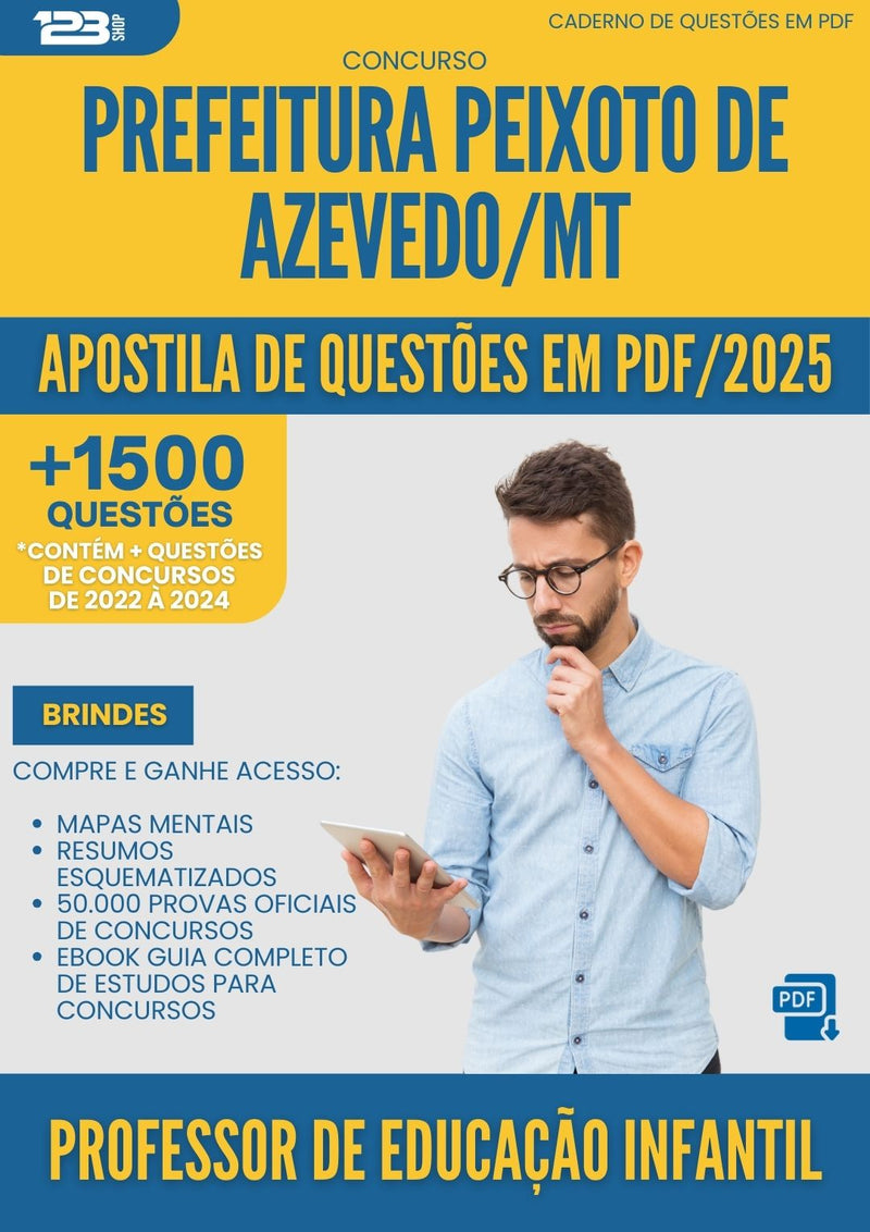 Apostila de Questões para Concurso Professor De Educacao Infantil da Prefeitura Peixoto De Azevedo Mt 2025 - Mais de 1.500 Questões