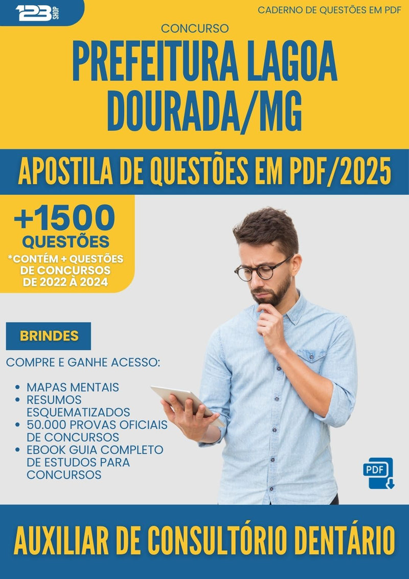 Apostila de Questões para Concurso Auxiliar De Consultorio Dentario da Prefeitura Lagoa Dourada Mg 2025 - Mais de 1.500 Questões