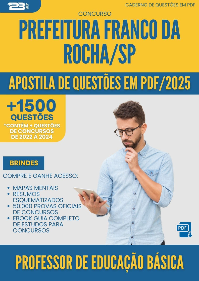 Apostila de Questões para Concurso Professor De Educacao Basica da Prefeitura Franco Da Rocha Sp 2025 - Mais de 1.500 Questões