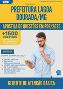 Apostila de Questões para Concurso Gerente De Atencao Basica da Prefeitura Lagoa Dourada Mg 2025 - Mais de 1.500 Questões