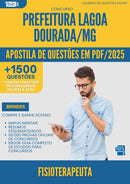 Apostila de Questões para Concurso Fisioterapeuta da Prefeitura Lagoa Dourada Mg 2025 - Mais de 1.500 Questões