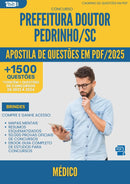 Apostila de Questões para Concurso Medico da Prefeitura Doutor Pedrinho Sc 2025 - Mais de 1.500 Questões