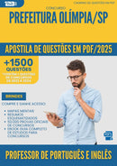 Apostila de Questões para Concurso Professor De Portugues E Ingles da Prefeitura Olimpia Sp 2025 - Mais de 1.500 Questões