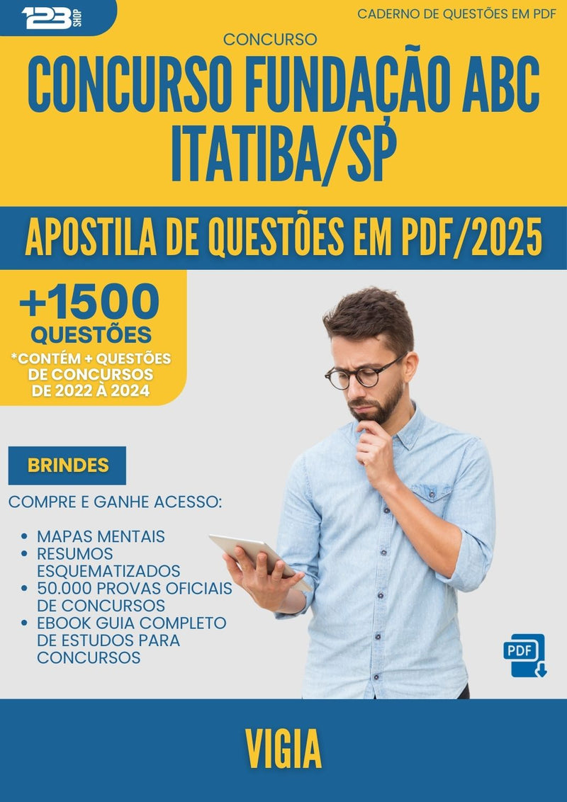 Apostila de Questões para Concurso Vigia Fundacao Abc da Prefeitura Itatiba Sp 2025 - Mais de 1.500 Questões