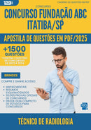 Apostila de Questões para Concurso Tecnico De Radiologia Fundacao Abc da Prefeitura Itatiba Sp 2025 - Mais de 1.500 Questões