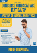 Apostila de Questões para Concurso Medico Generalista Fundacao Abc da Prefeitura Itatiba Sp 2025 - Mais de 1.500 Questões