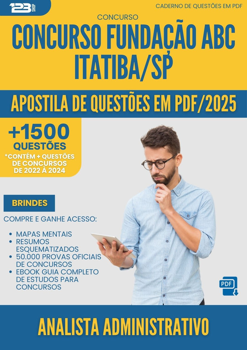 Apostila de Questões para Concurso Analista Administrativo Fundacao Abc da Prefeitura Itatiba Sp 2025 - Mais de 1.500 Questões