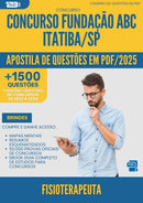 Apostila de Questões para Concurso Fisioterapeuta Fundacao Abc da Prefeitura Itatiba Sp 2025 - Mais de 1.500 Questões
