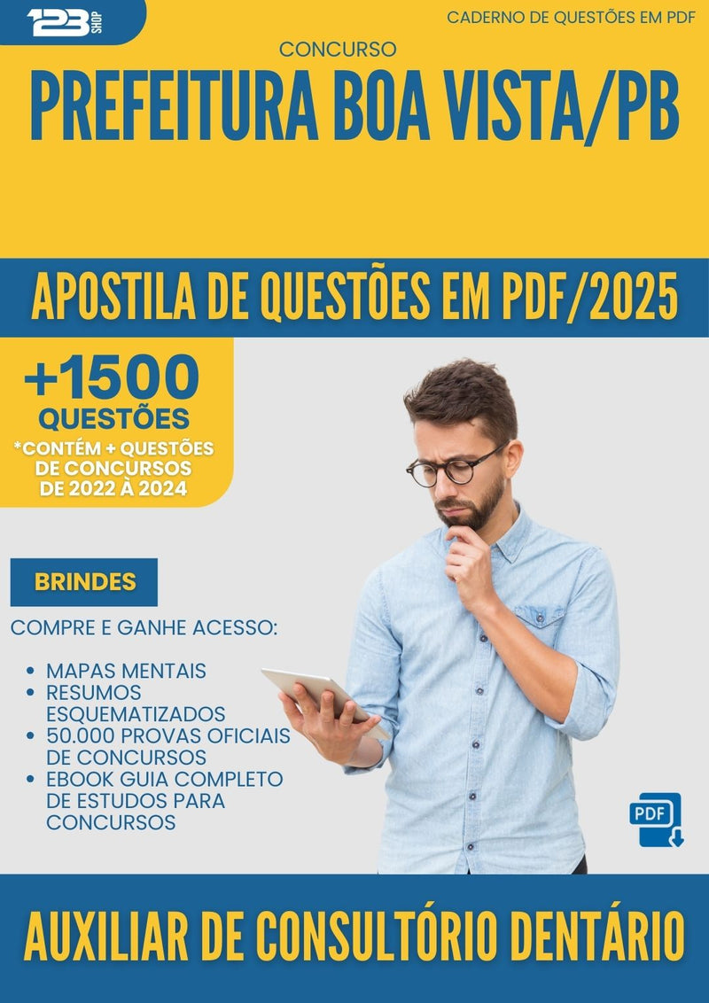 Apostila de Questões para Concurso Auxiliar De Consultorio Dentario da Prefeitura Boa Vista Pb 2025 - Mais de 1.500 Questões