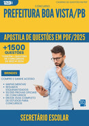 Apostila de Questões para Concurso Secretario Escolar da Prefeitura Boa Vista Pb 2025 - Mais de 1.500 Questões