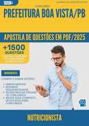 Apostila de Questões para Concurso Nutricionista da Prefeitura Boa Vista Pb 2025 - Mais de 1.500 Questões