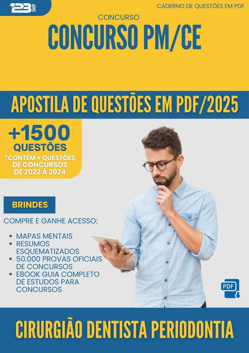 Apostila de Questões para Concurso Cirurgiao Dentista Periodontia Pm Ce 2025 - Mais de 1.500 Questões