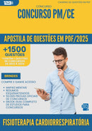 Apostila de Questões para Concurso Fisioterapia Cardiorrespiratoria Pm Ce 2025 - Mais de 1.500 Questões