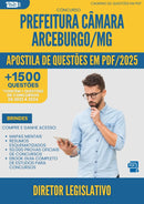 Apostila de Questões para Concurso Diretor Legislativo Camara da Prefeitura Arceburgo Mg 2025 - Mais de 1.500 Questões