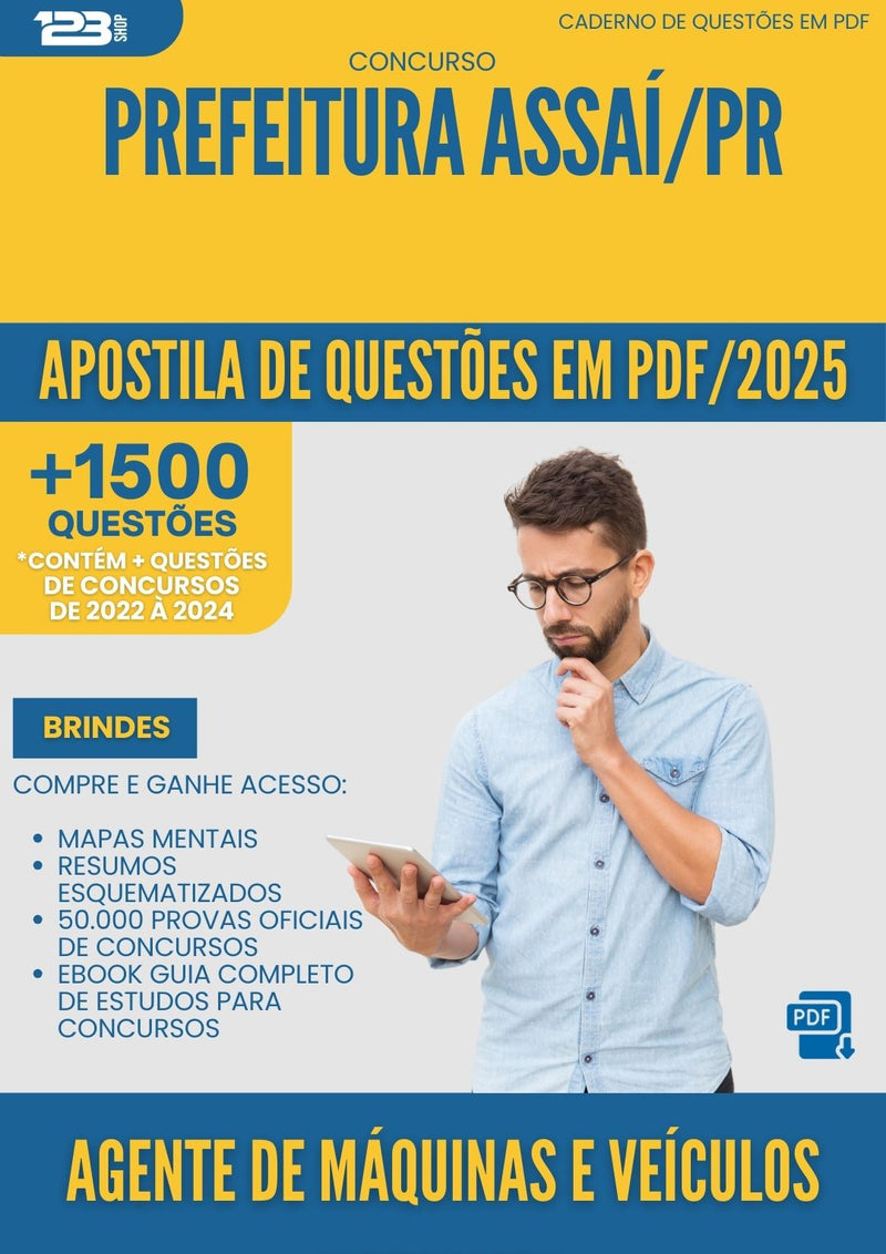 Apostila de Questões para Concurso Agente De Maquinas E Veiculos Motorista da Prefeitura Assai Pr 2025 - Mais de 1.500 Questões
