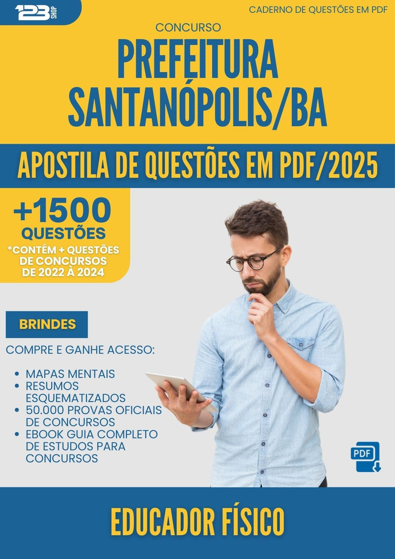 Apostila de Questões para Concurso Educador Fisico da Prefeitura Santanopolis Ba 2025 - Mais de 1.500 Questões