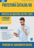 Apostila de Questões para Concurso Pedreiro De Saneamento Basico da Prefeitura Catalao Go 2025 - Mais de 1.500 Questões