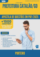 Apostila de Questões para Concurso Porteiro da Prefeitura Catalao Go 2025 - Mais de 1.500 Questões