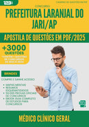 Apostila de Questões para Concurso Medico Clinico Geral Laranjal Do da Prefeitura Jari Ap 2025 - Mais de 3.000 Questões