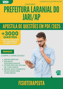 Apostila de Questões para Concurso Fisioterapeuta Laranjal Do da Prefeitura Jari Ap 2025 - Mais de 3.000 Questões