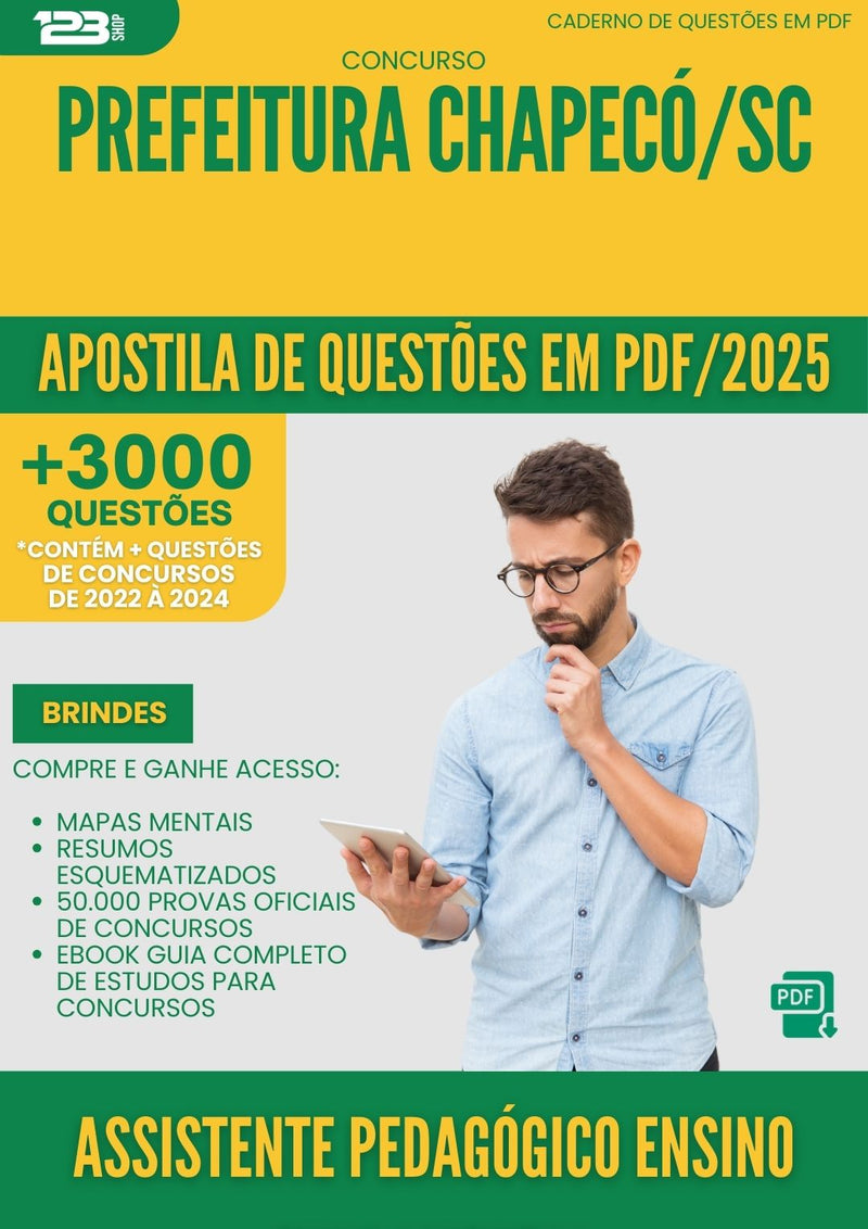 Apostila de Questões para Concurso Assistente Pedagogico Ensino Fundamental da Prefeitura Chapeco Sc 2025 - Mais de 3.000 Questões