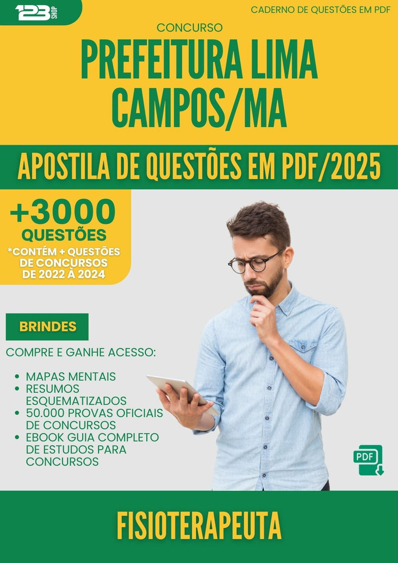 Apostila de Questões para Concurso Fisioterapeuta da Prefeitura Lima Campos Ma 2025 - Mais de 3.000 Questões