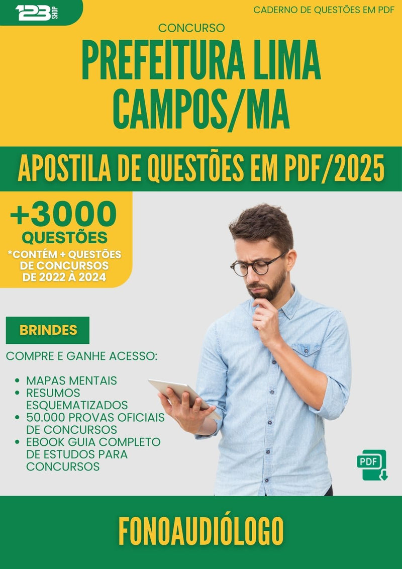 Apostila de Questões para Concurso Fonoaudiologo da Prefeitura Lima Campos Ma 2025 - Mais de 3.000 Questões