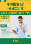 Apostila de Questões para Concurso Medico da Prefeitura Sao Francisco Pb 2025 - Mais de 3.000 Questões