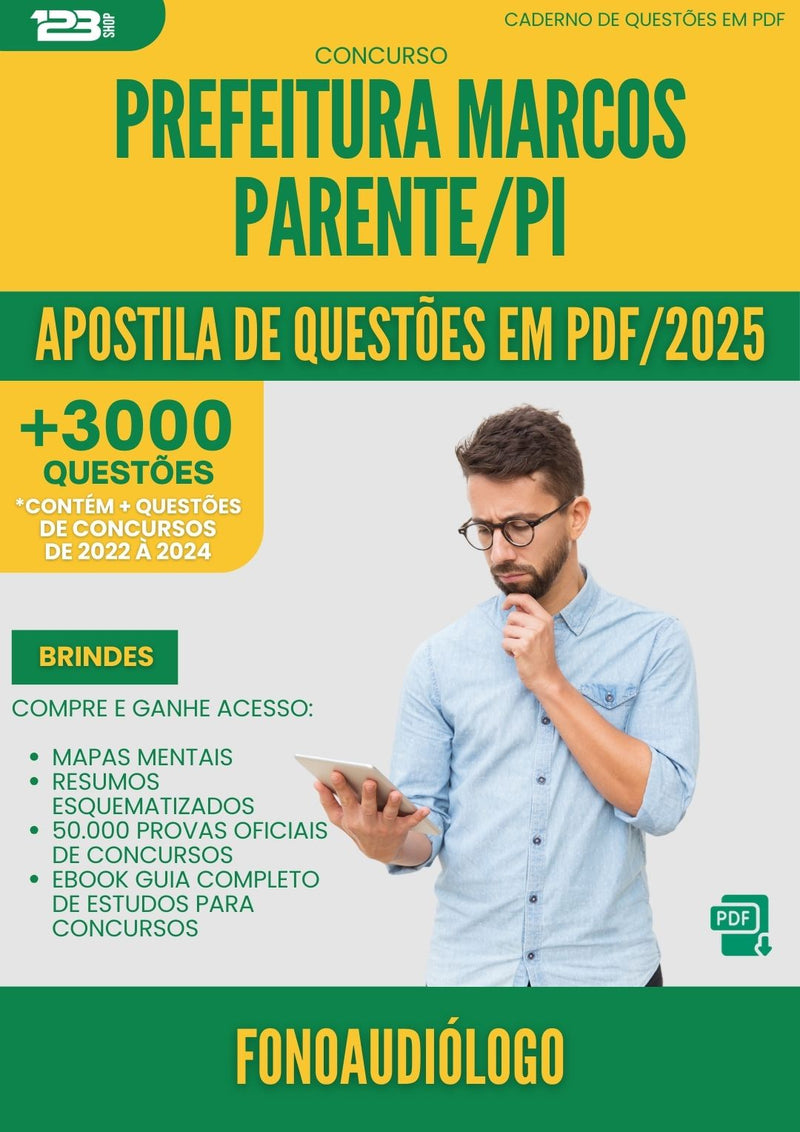 Apostila de Questões para Concurso Fonoaudiologo da Prefeitura Marcos Parente Pi 2025 - Mais de 3.000 Questões
