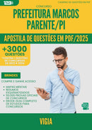 Apostila de Questões para Concurso Vigia da Prefeitura Marcos Parente Pi 2025 - Mais de 3.000 Questões